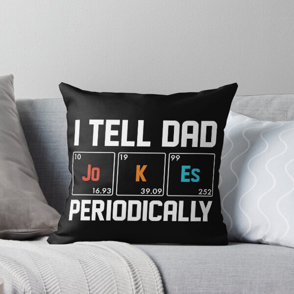 Item preview, I Tell Dad Jokes Periodically Funny Science Dad Quote designed and sold by teeperfect.