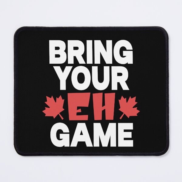 Item preview, Bring Your Eh Game Canadian Flag Canada Pride designed and sold by Colorfulman.