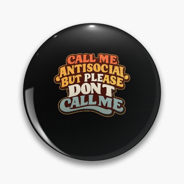 Item preview, Call Me Antisocial But Please Don't Call Me Introvert Solitude Humor designed and sold by FormalDehyena.