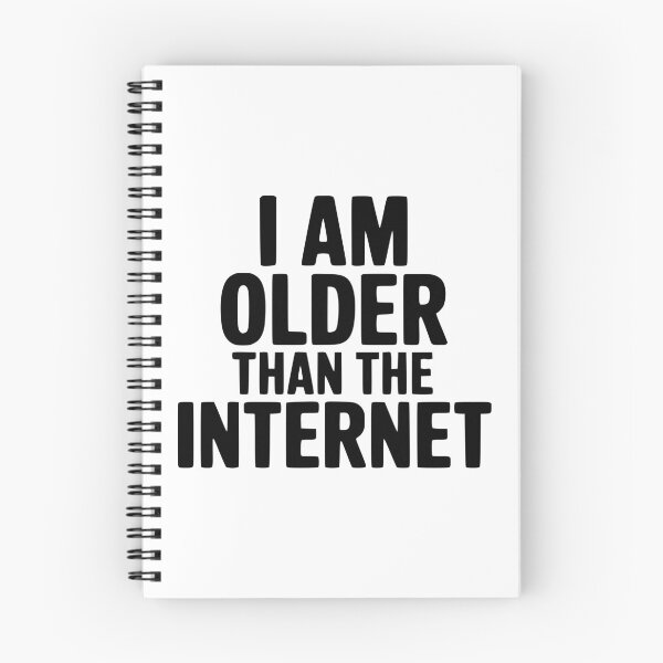 Item preview, I Am Older Than The Internet designed and sold by Frank Ring.