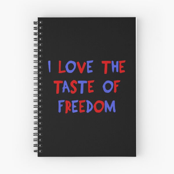 Item preview, I Love The Taste Of Freedom Patriotic Funny Sarcastic Quote Red Blue designed and sold by PhocoNibict.