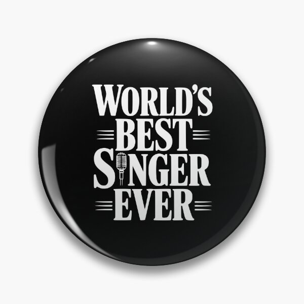 Item preview, World's Best Singer Ever designed and sold by Frank Ring.