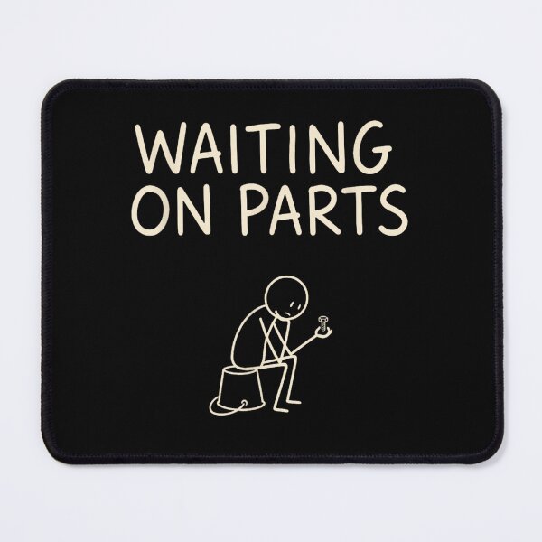 Item preview, Waiting On Parts Funny Mechanic Stick Figure Work Humor Broken Car Garage designed and sold by ObukiLantara.