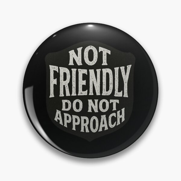 Item preview, Not Friendly Warning designed and sold by SiarheiYur.