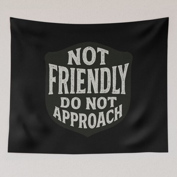 Item preview, Not Friendly Warning designed and sold by SiarheiYur.