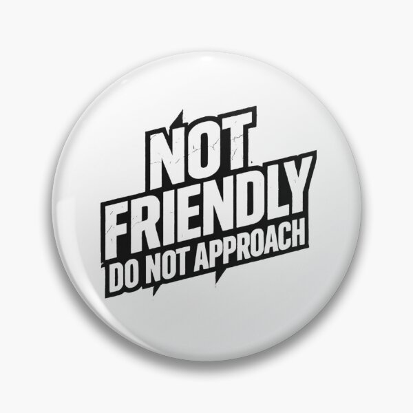 Item preview, Not Friendly Do Not Approach designed and sold by SiarheiYur.