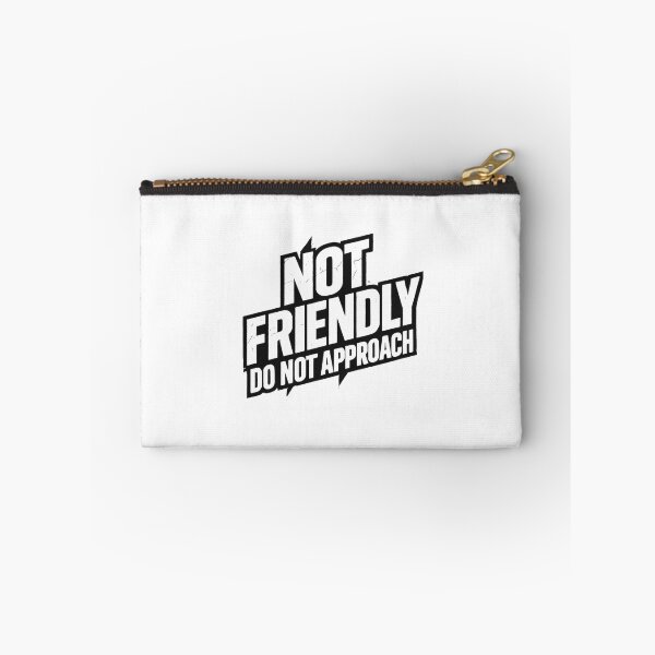 Item preview, Not Friendly Do Not Approach designed and sold by SiarheiYur.