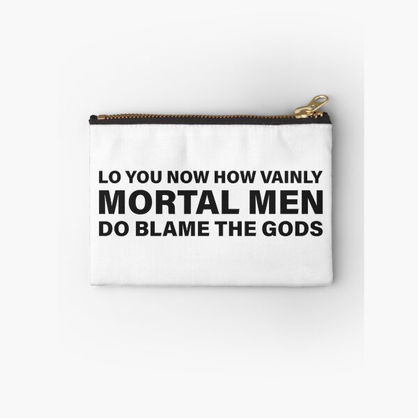 Item preview, Lo You Now, How Vainly Mortal Men Do Blame the Gods! — The Odyssey Quote (White Version) designed and sold by LiteraryRelics.