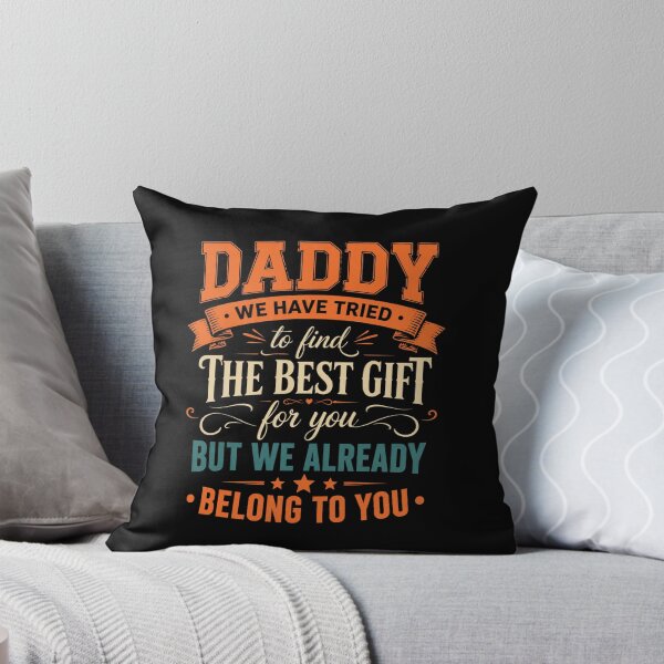 Item preview, Daddy We Have Tried To Find The Best Gift For You But We Already Belong To You Father's Day Gift From Son Daughter designed and sold by FormalDehyena.