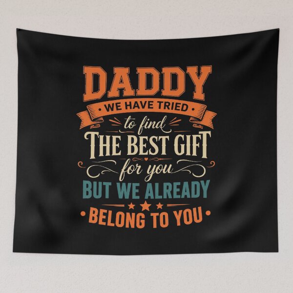Item preview, Daddy We Have Tried To Find The Best Gift For You But We Already Belong To You Father's Day Gift From Son Daughter designed and sold by FormalDehyena.