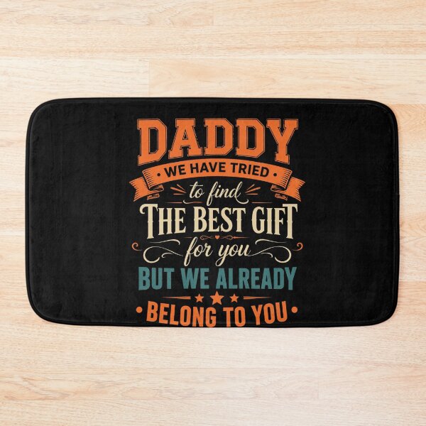 Item preview, Daddy We Have Tried To Find The Best Gift For You But We Already Belong To You Father's Day Gift From Son Daughter designed and sold by FormalDehyena.