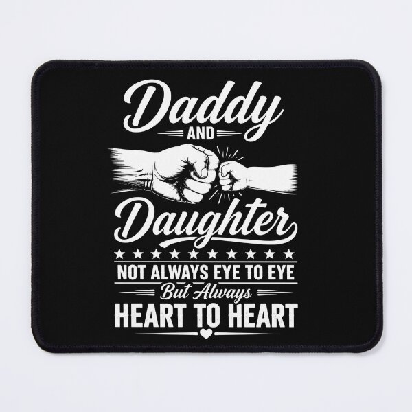 Item preview, Daddy And Daughter Not Always Eye To Eye But Always Heart To Heart Father Daughter Relationship Gift designed and sold by FormalDehyena.