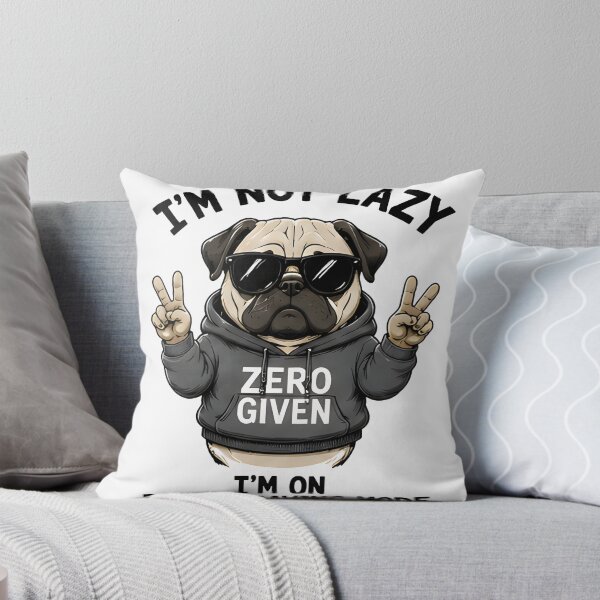 Item preview, I'm Not Lazy I'm On Energy Saving Mode Funny Pug Dog Design designed and sold by R-B-Colors.