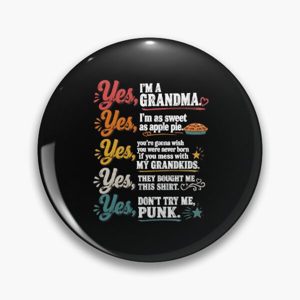 Item preview, Yes, I'm A Grandma. Yes, I'm As Sweet As Apple Pie. Funny Grandmother Grandparent Gift Idea designed and sold by FormalDehyena.