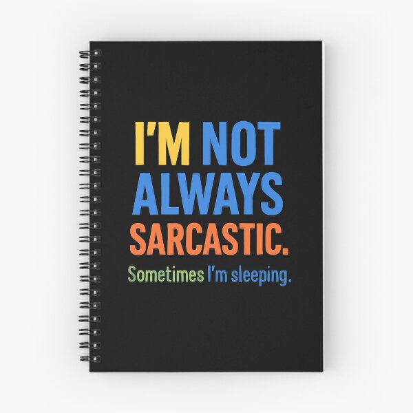 Item preview, Not Always Sarcastic designed and sold by SiarheiYur.