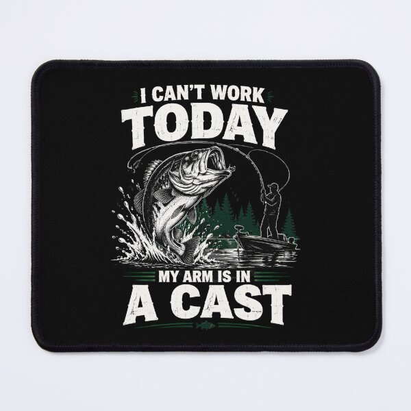 Item preview, I Can't Work Today My Arm Is In A Cast Fishing Humor Fisherman Angler designed and sold by FormalDehyena.