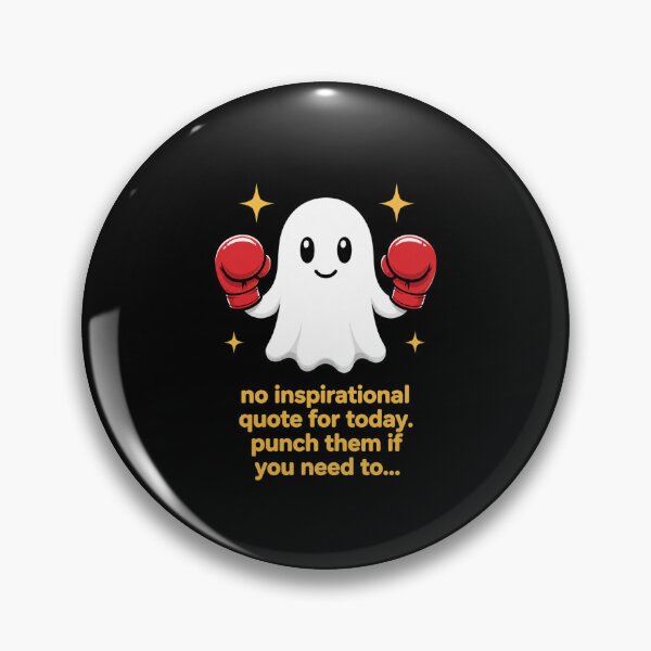 Item preview, No Inspirational Quote For Today. Punch Them If You Need To... Sarcasm Humor Ghost Anti Inspirational Message designed and sold by FormalDehyena.