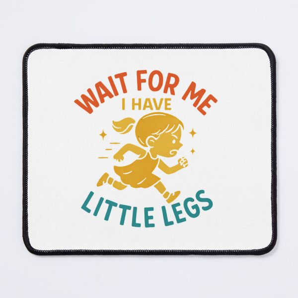 Item preview, Wait For Me Little Legs designed and sold by SiarheiYur.