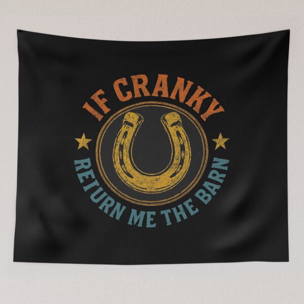Item preview, If Cranky Return To Barn designed and sold by SiarheiYur.