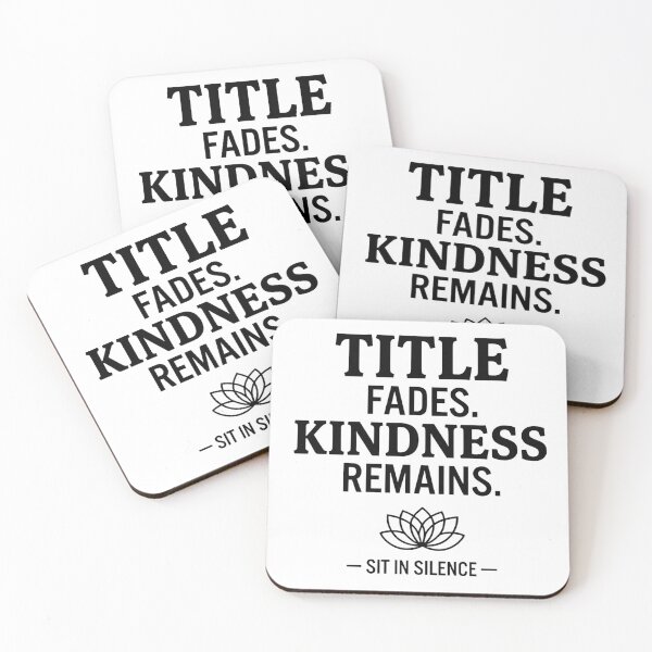 Item preview, Title Fades. Kindness Remains. | Minimalist Wisdom Quote.  designed and sold by SitInSilence24.