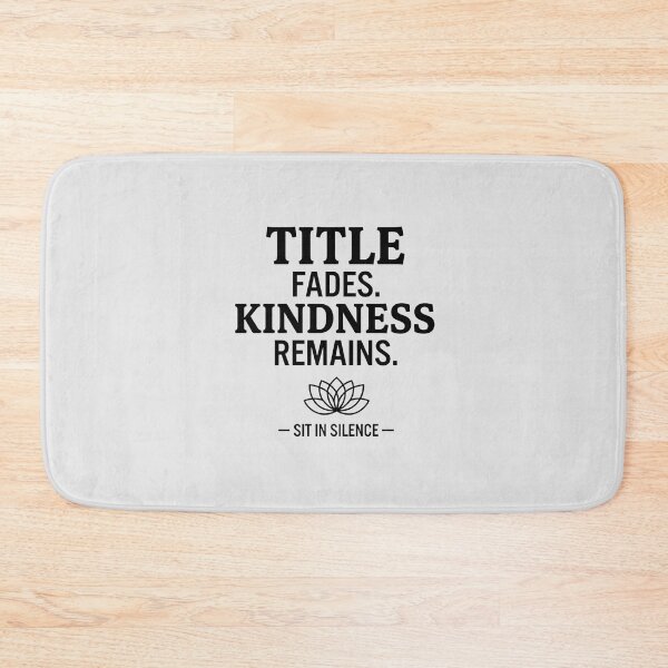 Item preview, Title Fades. Kindness Remains. | Minimalist Wisdom Quote.  designed and sold by SitInSilence24.