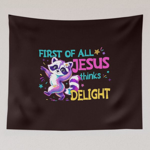 Item preview, First Of All Jesus Thinks I’m A Delight Funny Raccoon Meme designed and sold by mari-kayden.