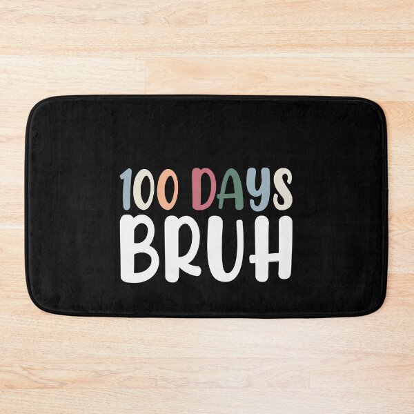 Item preview, 100 Days Bruh 100th Day School Teacher Student Celebration designed and sold by PopStars1993.