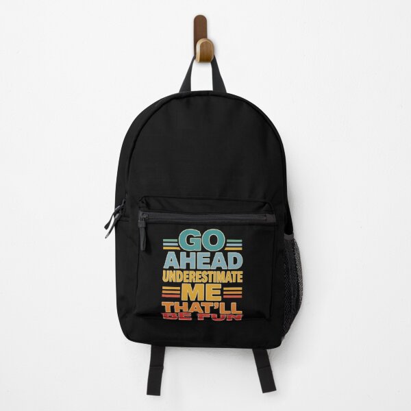 Item preview, Go Ahead Underestimate Me That'll Be Fun Sarcastic Confidence Motivation designed and sold by FormalDehyena.