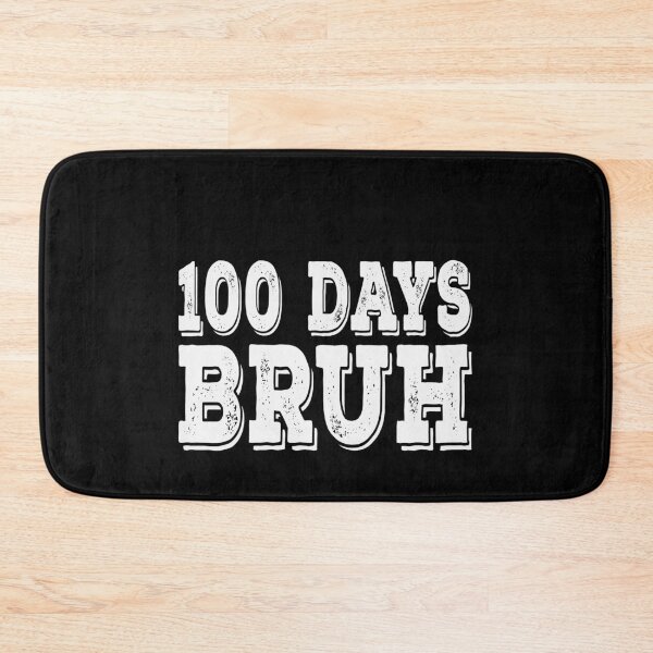 Item preview, 100 Days Bruh Student Teacher School Celebration designed and sold by PopStars1993.