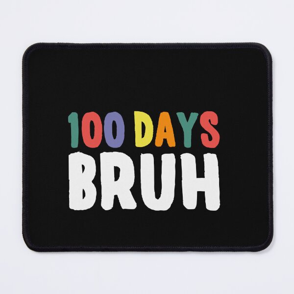 Item preview, 100 Days Bruh Funny 100th Day Of School Student Teacher Kids designed and sold by PopStars1993.
