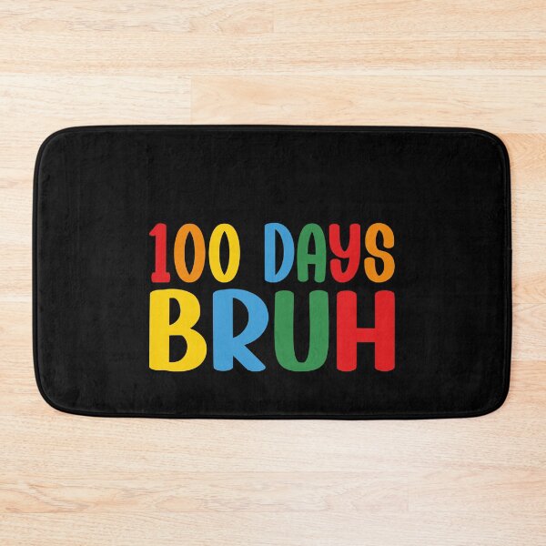 Item preview, 100 Days Bruh 100th Day School Student Teacher Kindergarten Elementary designed and sold by PopStars1993.