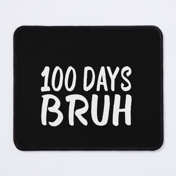 Item preview, 100 Days Bruh School Student Teacher 100th Day Celebration designed and sold by PopStars1993.