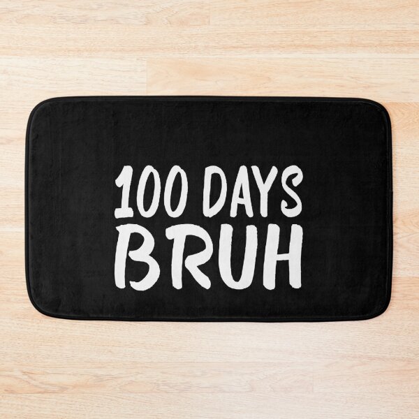 Item preview, 100 Days Bruh School Student Teacher 100th Day Celebration designed and sold by PopStars1993.