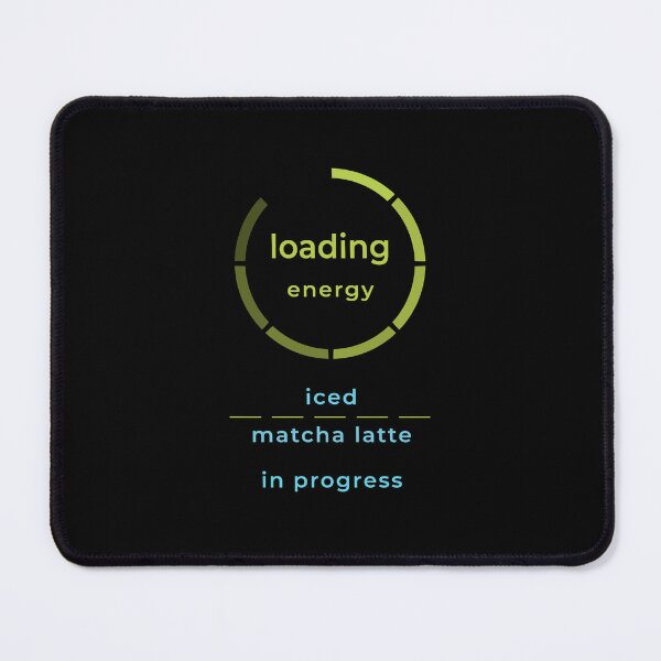 Item preview, Loading Energy Iced Matcha Latte In Progress Funny Matcha Lover Loading Screen Design designed and sold by unique art and design.