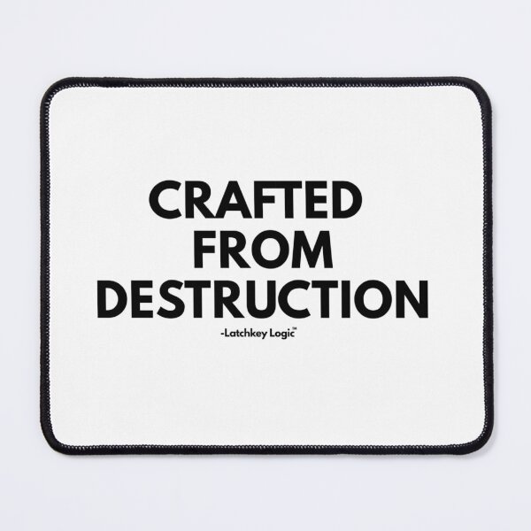 Item preview, Crafted from Destruction — Dark Aesthetic Art for Survivors & Fighters designed and sold by Latchkey Logic.