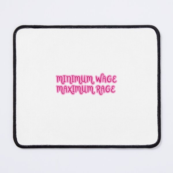 Item preview, minimum wage, maximum rage designed and sold by jumoda.