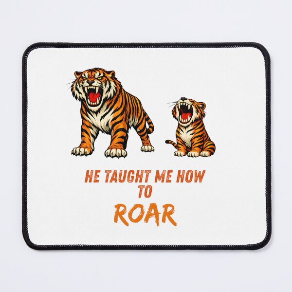 Item preview, He Taught Me How to Roar – Tiger Father’s Day Illustration designed and sold by ROARSOME DESiGNS.