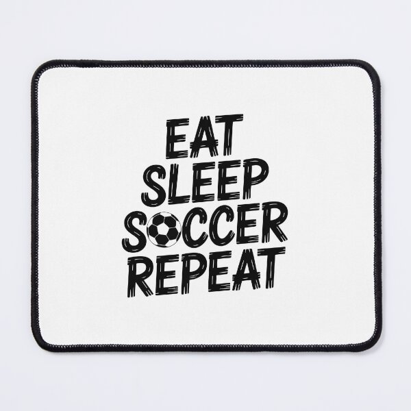 Item preview, Eat Sleep Soccer Repeat designed and sold by jkrphoto.
