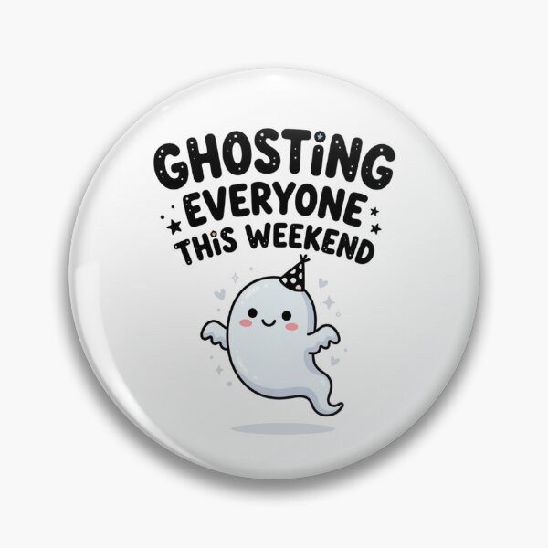 Item preview, Ghosting Everyone this Weekend! designed and sold by TobattoVision Commodities.