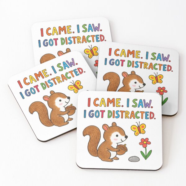 Item preview, I Came. I Saw. I Got Distracted. Funny Squirrel Humor Distraction Attention Span designed and sold by RetroMini2026.