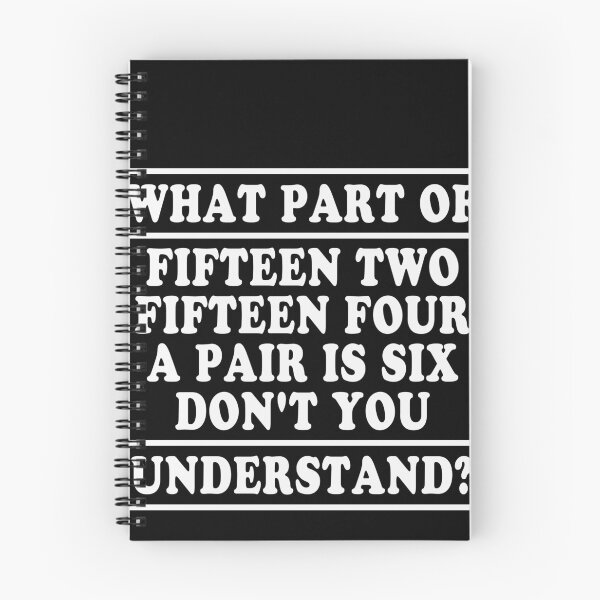 Item preview, What Part Of Fifteen Two Fifteen Four A Pair Is Six Don't You Understand? Cribbage Player Card Game Humor designed and sold by PopStars1993.