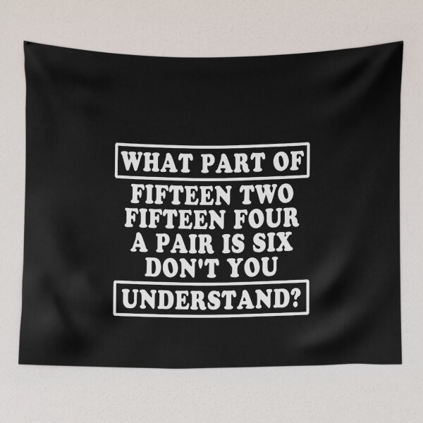 Item preview, What Part Of Fifteen Two Fifteen Four A Pair Is Six Don't You Understand? Cribbage Player Card Game Humor designed and sold by PopStars1993.
