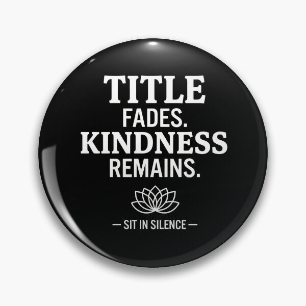 Item preview, Title Fades. Kindness Remains—Soft Stillness.  designed and sold by SitInSilence24.