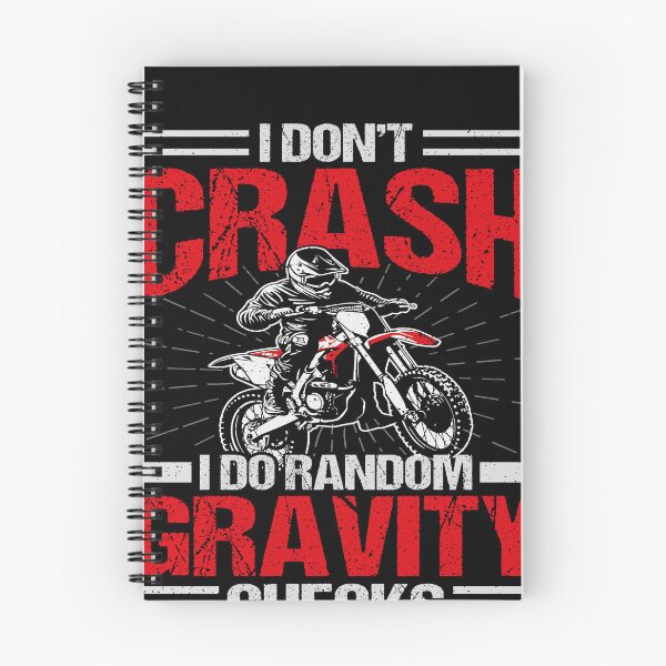 Item preview, I Don't Crash I Do Random Gravity Checks Motocross Dirt Bike Rider designed and sold by PopStars1993.