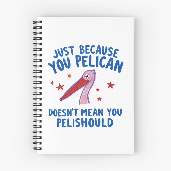 Item preview, Just Because You Pelican Doesn't Mean You Pelishould Funny Pelican Bird Pun Lover designed and sold by RetroMini2026.