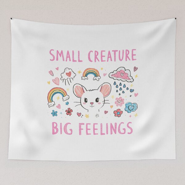 Item preview, Small Creature Big Feelings Cute Mouse Rodent Sensitive Person designed and sold by HumansStuck12.