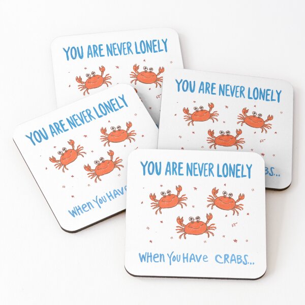 Item preview, You Are Never Lonely When You Have Crabs... Funny Ocean Humor designed and sold by RetroMini2026.