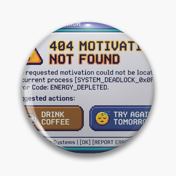 Item preview, Motivation Not Found Retro Error designed and sold by vybrex.