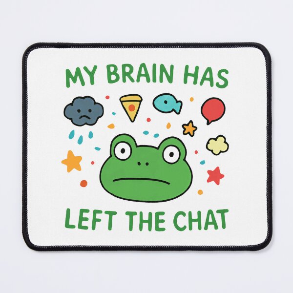 Item preview, My Brain Has Left The Chat Relatable Exhausted Brain Fog Mental State designed and sold by HumansStuck12.