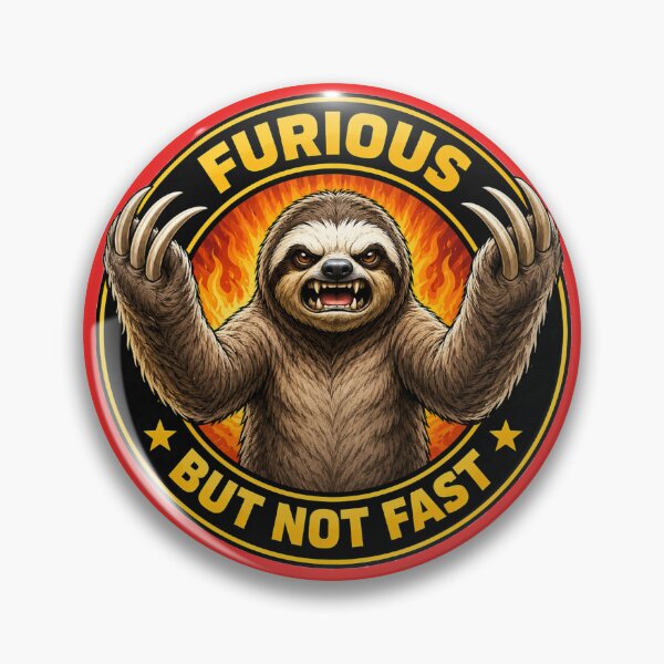 Item preview, Sloth - Furious, but not fast circle badge  designed and sold by shorethings.